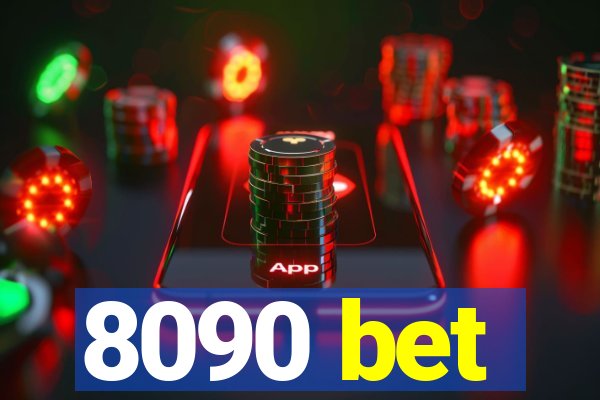 8090 bet